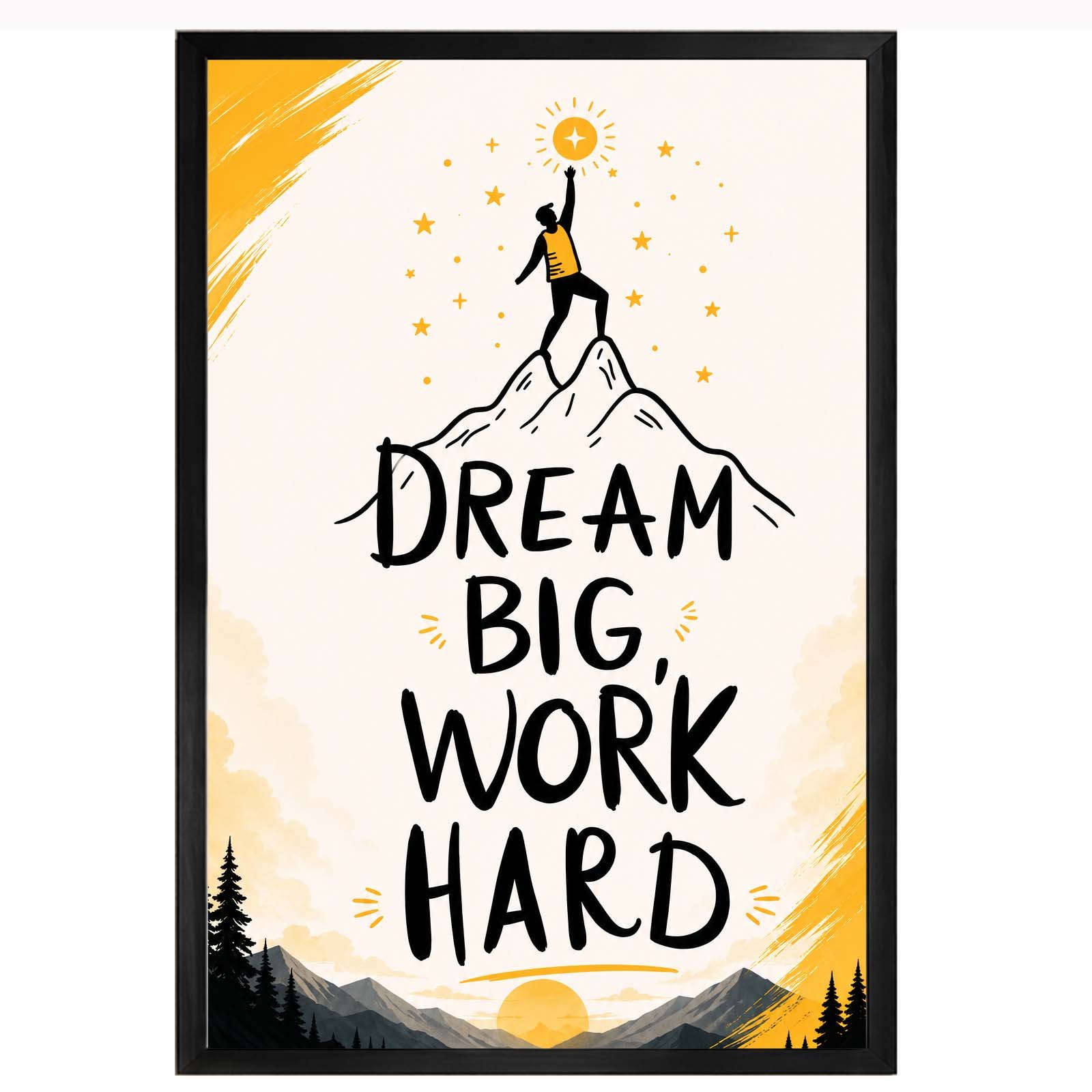Dream Big, Work Hard
